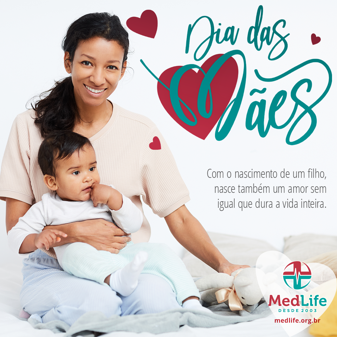 A Med Life deseja a todas as mães um dia cheio de carinho, amor e ...